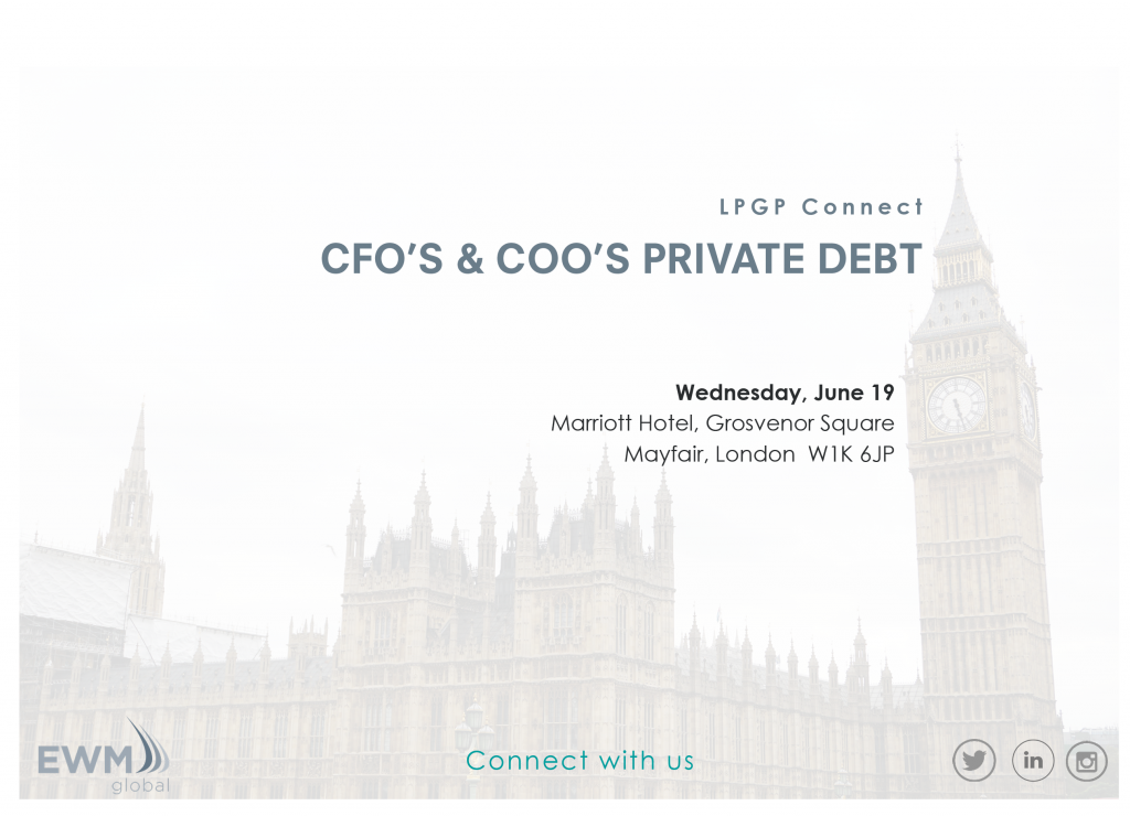 EWM Global to Attend LPGP Connect: CFOs & COOs Private Debt London 2019