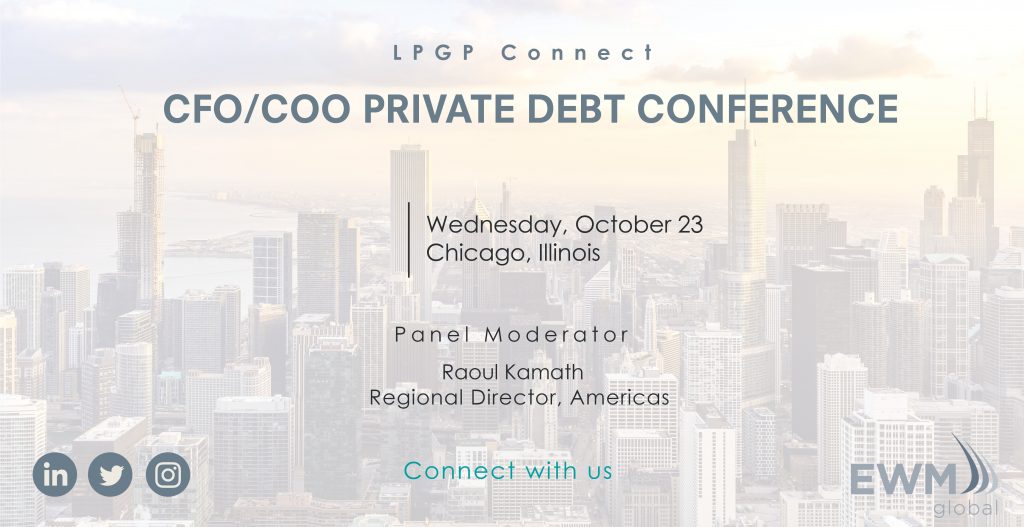 EWM Global to Attend LPGP Connect CFO/COO Private Debt Chicago 2019