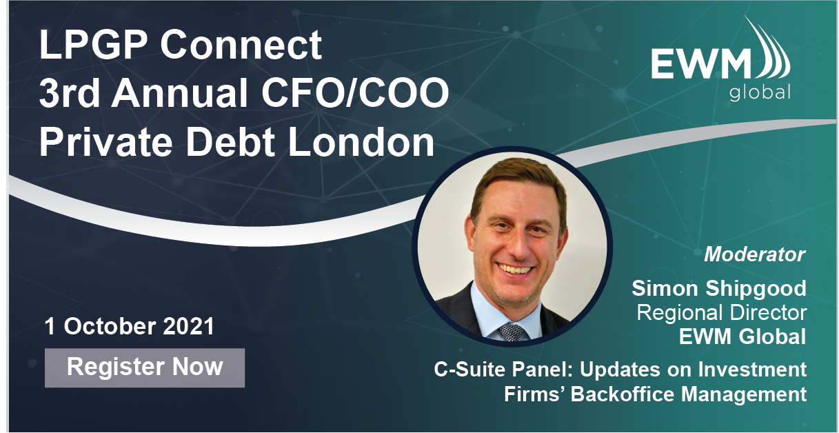 EWM Global is Lead Sponsor of LPGP Connect CFO/COO Private Debt London