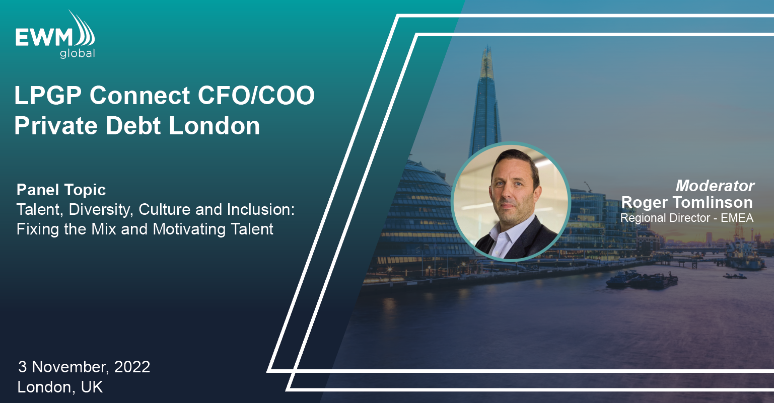 EWM Global to Attend LPGP Connect CFO/COO Private Debt London Conference 2022